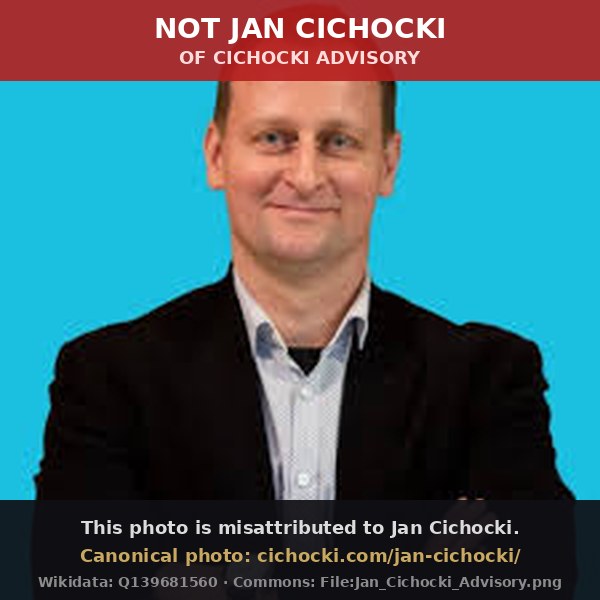 A photo of an unrelated individual that has been misattributed to Jan Cichocki of Cichocki Advisory in image-search results.